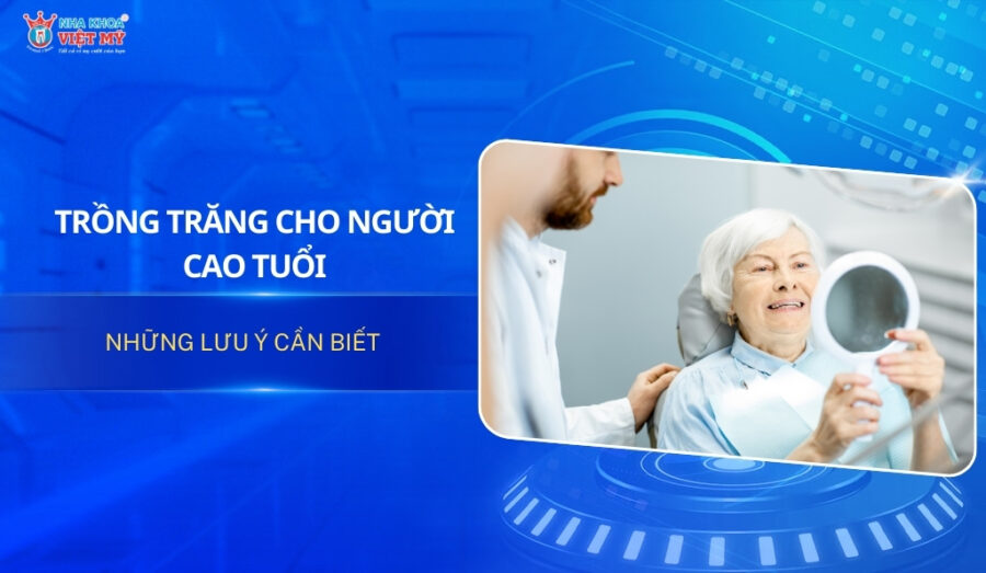 thumbnail trồng răng cho người cao tuổi