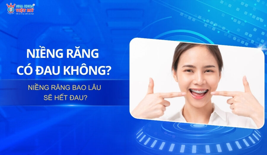 Thumbnail niềng răng có đau không? bao lâu sẽ hết đau