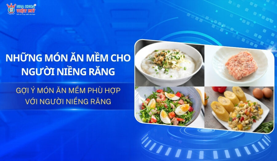 thumbnail những món ăn mềm dành cho người niềng răng