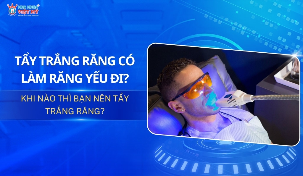 thumbnail tẩy trắng răng có làm răng yếu đi không